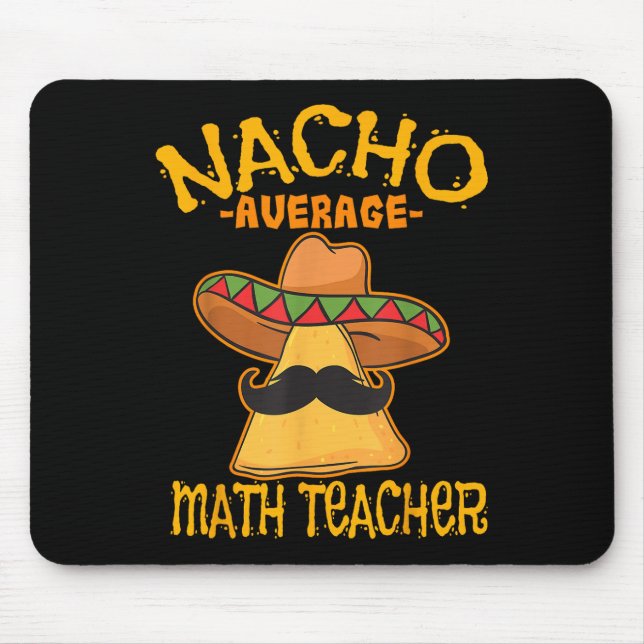Nacho Average Mathematik Lehrer Mathematik Cinco D Mousepad (Vorne)