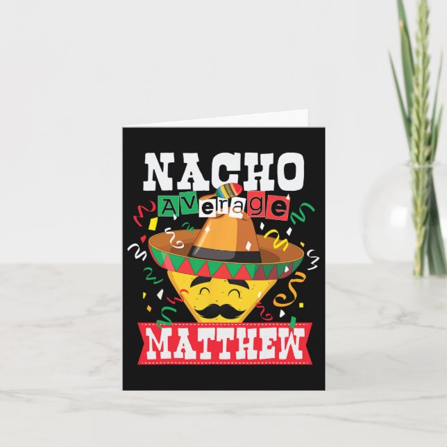 Nacho Average Matthew Funny Cinco De Mayo Matthew Karte (Vorderseite)