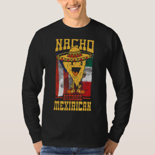 Nacho Average Mexirican Puerto Rico Mexikanisch T-Shirt
