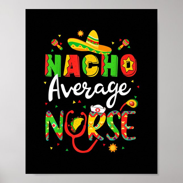 Nacho Average Nurse Cinco De Mayo Fiesta Poster (Vorne)