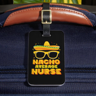 Nacho Average Nurse Cinco De Mayo Matching Family Gepäckanhänger