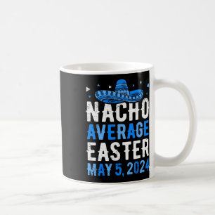 Nacho Average Oaster Funny Cinco De Mayo Griechisc Kaffeetasse