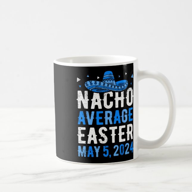Nacho Average Oaster Funny Cinco De Mayo Griechisc Kaffeetasse (Rechts)