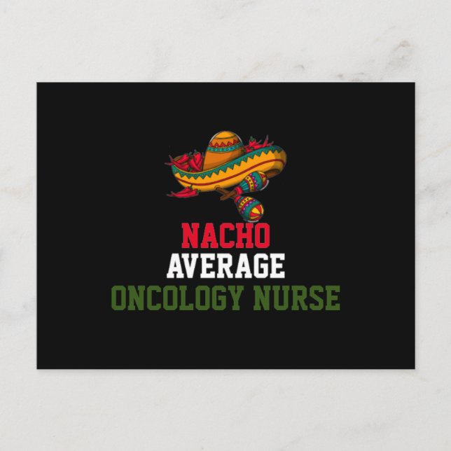 Nacho Average Oncology Nurse Postkarte (Vorderseite)