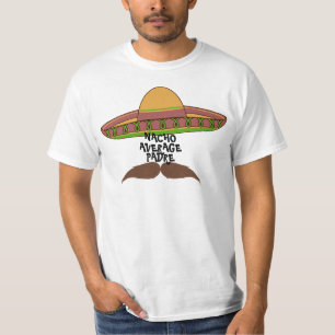 Nacho Average Padre T-Shirt