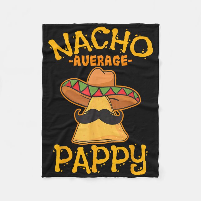 Nacho Average Pappy Pater Daddy Vater Papa Cinco D Fleecedecke (Vorderseite)