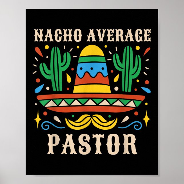 Nacho Average Pastor Funny Mexican Preacher Religi Poster (Vorne)