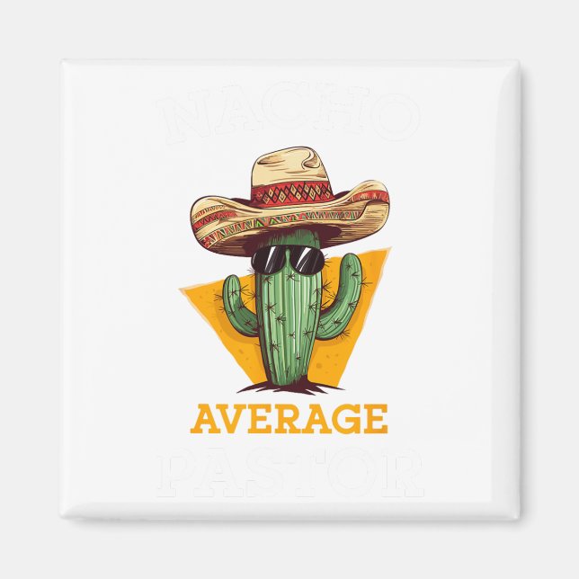 Nacho Average Pastor Preacher Religious Leader Cin Magnet (Vorne)