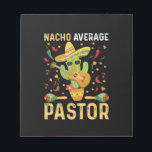 Nacho Average Pastor Religious Leader Cinco De May Notizblock<br><div class="desc">Nacho Average Pastor Religious Leader Cinco De Mayo</div>