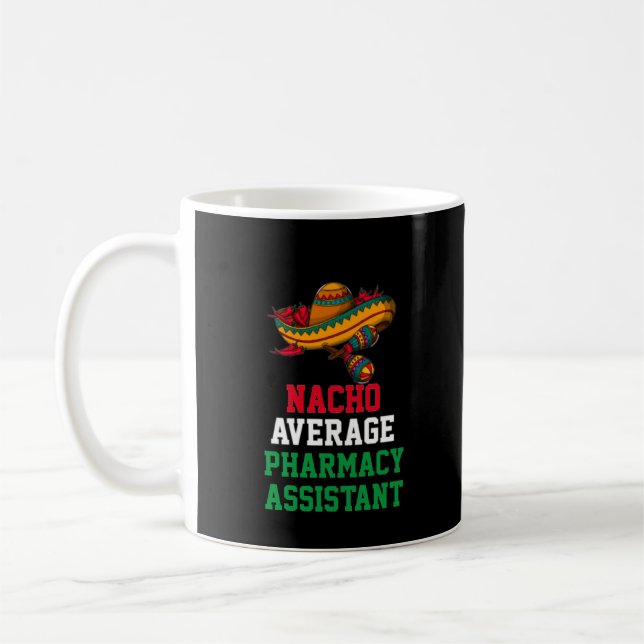 Nacho Average Pharmacy Assistant Tasse (Links)