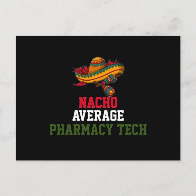 Nacho Average Pharmacy Tech Postkarte (Vorderseite)