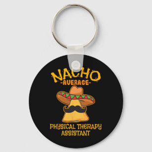 Nacho Average Physical Therapy Istant Cinco De May Schlüsselanhänger