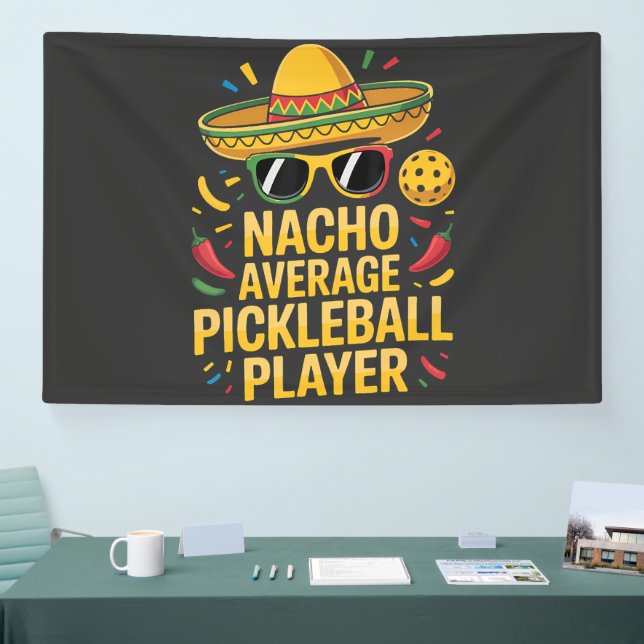 Nacho Average Pickleball Player Banner (Messe)