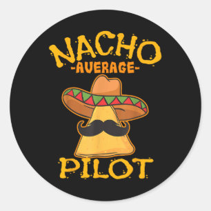 Nacho Average Pilot Aviator Flugkapitän Cinco D Runder Aufkleber