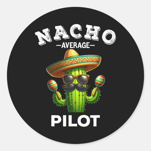 Nacho Average Pilot Runder Aufkleber (Vorderseite)