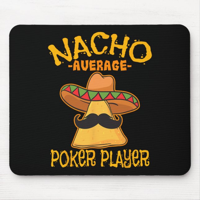 Nacho Average Poker Player Mexicanisches Kartenspi Mousepad (Vorne)