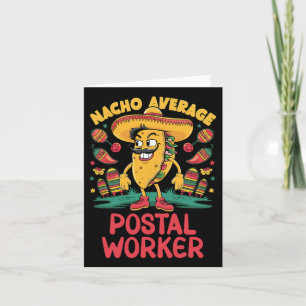Nacho Average Postal Worker Cinco De Mayo Mexican Karte
