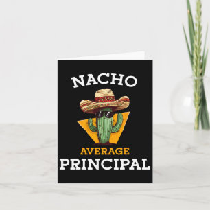 Nacho Average Principal Funny Mexican School Teach Karte