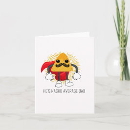 Nacho Average Puns Vatertag Card Karte
