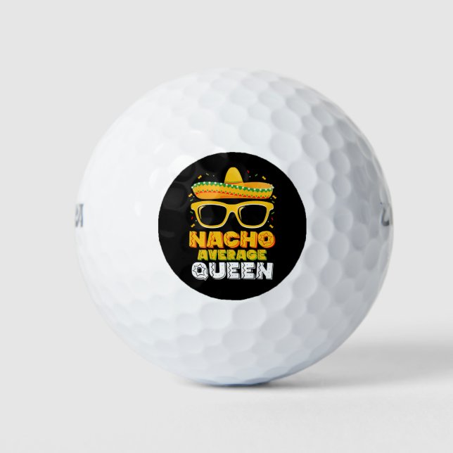 Nacho Average Queen Girl Family Cinco De Mayo Golfball (Vorderseite)