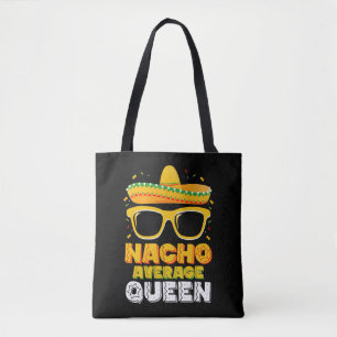 Nacho Average Queen Girl Family Cinco De Mayo Tasche