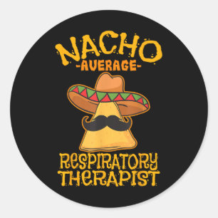 Nacho Average Respiriratory Therapist rt Asthma Ci Runder Aufkleber