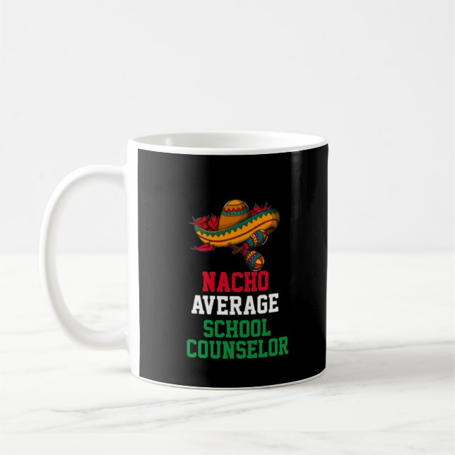Nacho Average School Counselor Tasse (Links)