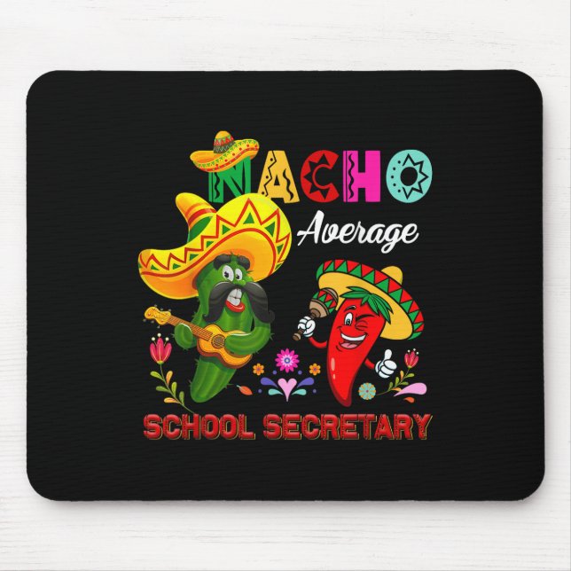 Nacho Average School Secretary Funny Cactus Chili Mousepad (Vorne)