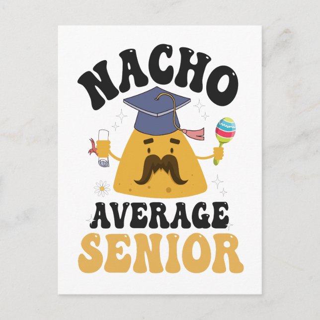 Nacho Average Senior Abschluss Cinco De Mayo GIft Einladungspostkarte (Vorderseite)