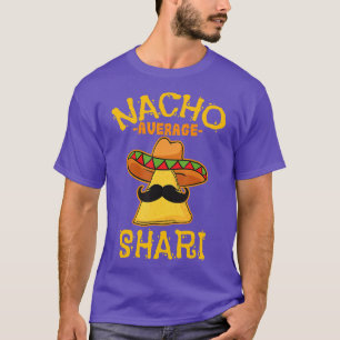 Nacho Average Shari Personalisiert Name Funny Taco T-Shirt