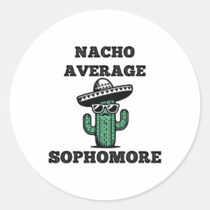 Nacho Average Sophomore Mexican Cinco De Mayo Runder Aufkleber