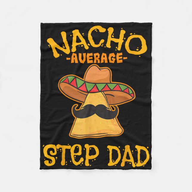 Nacho Average Step Vater Mexican Dish Stepdad Fleecedecke (Vorderseite)