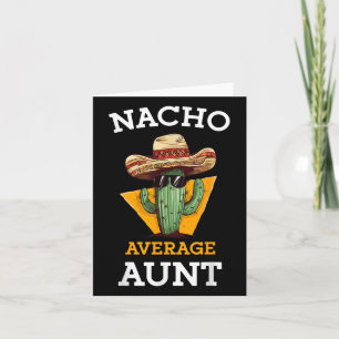 Nacho Average Tante Mexicanisches Tante Funny Fami Karte