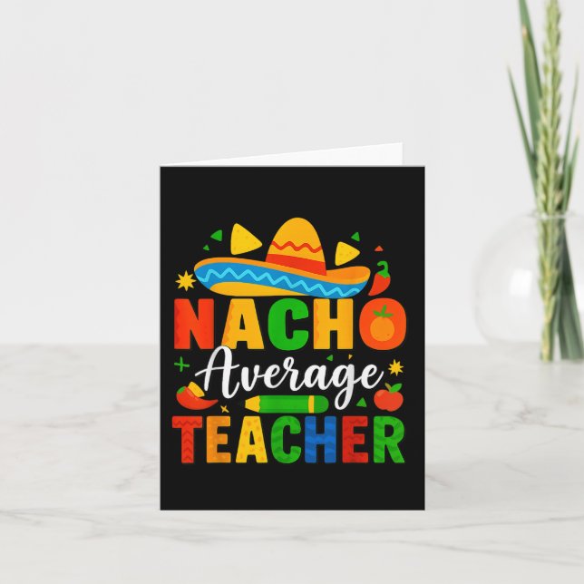 Nacho Average Teacher Apple Cinco De Mayo Teacher Karte (Vorderseite)