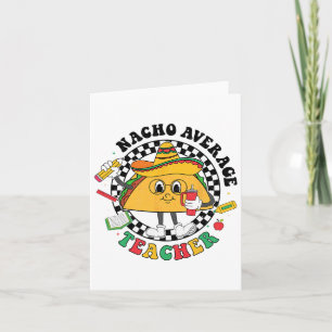 Nacho Average Teacher Taco Sombrero Cinco De Mayo Karte
