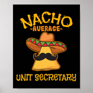 Nacho Average Unit Secretary Mexican Cinco De Mayo Poster