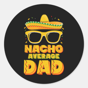 Nacho Average Vater Cinco De Mayo Matching Family Runder Aufkleber