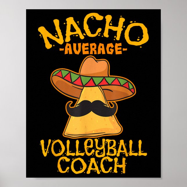 Nacho Average Volleyball Coach Mexican Trainer Cin Poster (Vorne)