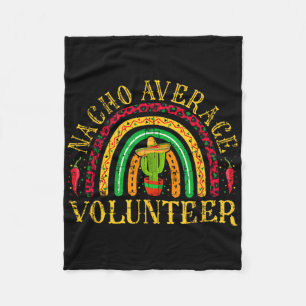 Nacho Average Volunteer Cinco De Mayo Mexican Rain Fleecedecke