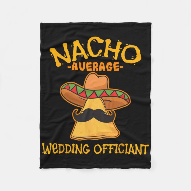 Nacho Average Wedding Offizier Mexican Cinco De M Fleecedecke (Vorderseite)