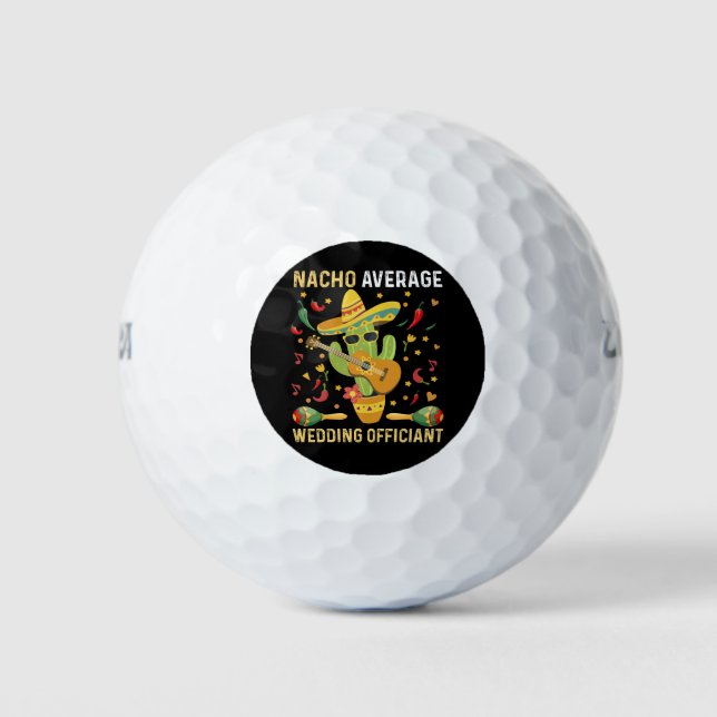 Nacho Average Wedding Offizier mexikanisches Party Golfball (Vorderseite)