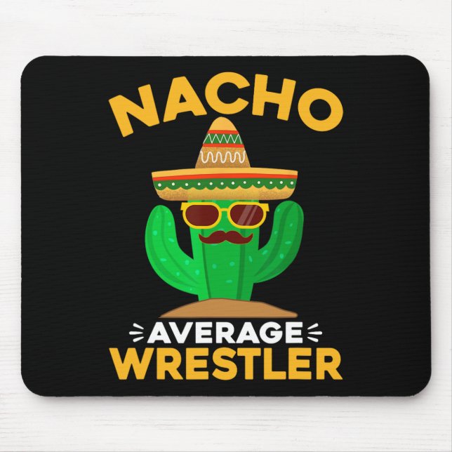 Nacho Average Wrestler Funny Mexican Cinco De Mayo Mousepad (Vorne)
