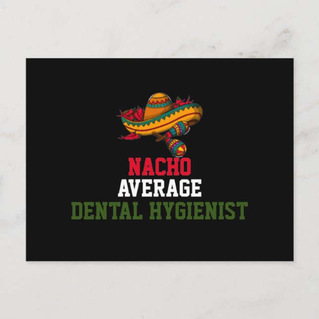 Nacho Average Zahnhygienist Postkarte (Vorderseite)