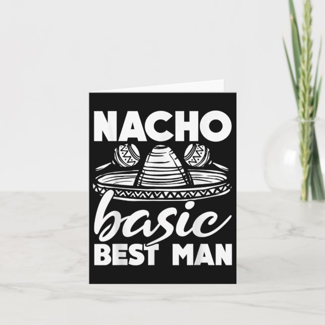 Nacho Basic Trauzeuge Wedding Funny Bachelor Party Karte (Vorderseite)