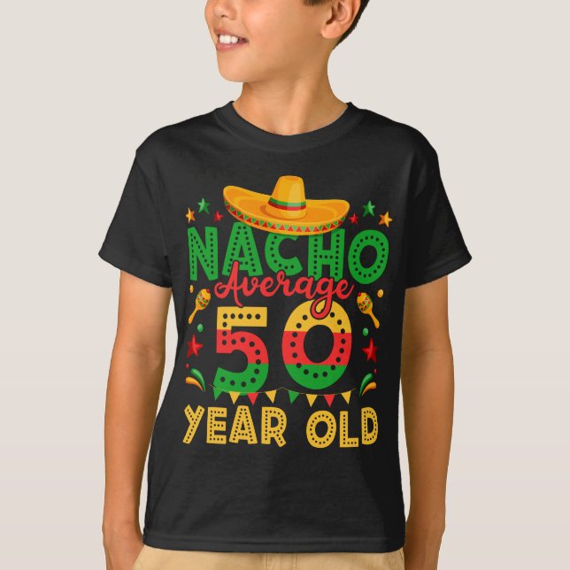Nacho Durchschnitt 50 Jahre alt Cinco de Mayo Boy T-Shirt (Vorderseite)