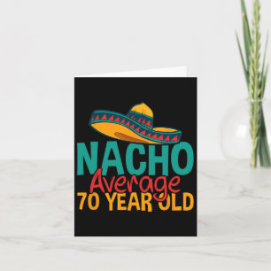 Nacho Durchschnitt 70 Jahre alt Cinco De Mayo 70. Karte