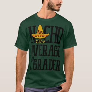 Nacho durchschnittlich 2. Klasse zurück bis Schuls T-Shirt