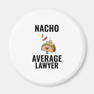 Nacho durchschnittliche Anwältin lustige Tacos mex Magnet