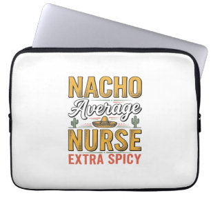 Nacho Durchschnittliche Krankenschwester Extra Sch Laptopschutzhülle