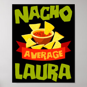 Nacho durchschnittliche Laura lustiges Geburtstags Poster
